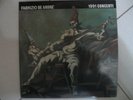 Fabrizio De Andre - Lp - 1991 Concerti Ex/Ex