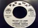 YVONNE BAKER-YOU DIDNT SAY A WORD-PARKWAY