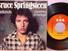 BRUCE SPRINGSTEEN - BADLANDS - 1978 DUTCH 45 -