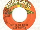BLUE SCEPTER:Out In The Night-Gypsy Eyes-U.S. 7