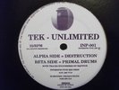INP001 - TEK UNLIMITED - Destruction / Primal Drums