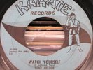 TONY HESTOR-WATCH YOURSELF '66 ORIG NORTHERN 45 KARATE