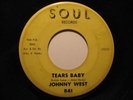 New Breed R&B Soul 45 JOHNNY WEST Tears Baby SOUL HEAR