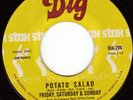 Friday Saturday Sunday Potato Salad DIG soul 45