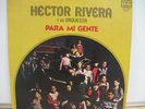 Hector Rivera y Su Orquesta - Para Mi Gente