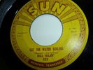ROCKABILLY BILL LEE RILEY SUN 322 GOT THE WATER    HEAR