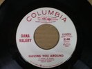 DANA VALERY - HAVING YOU AROUND/YOU DON'T KNOW 45