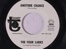 FOUR LARKS: Another Chance / Rain 45 (dj) rare Soul
