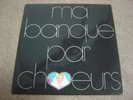 ORG FRANCOIS DE ROUBAIX/MA BANQUE PAR CHOEURS/HEAR*