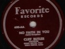 CLIFF BUTLER NoFaithInYou FAVORITE 78rpm Rhythm & Blues