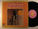 BYARD LANCASTER Its Not Up to Us VORTEX LP
