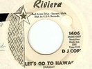 RIVIERAS:Let’s Go To Hawaii 2:22-Lakeview Lane 2:10-DJ