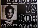 WAYNE WADE Black Is Our Colour YABBY YOU LP ON PROPHETS