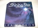 IRA WATSON - SHINING STAR **RARE PRIVATE MOD. SOUL** LP