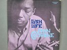 JOHN COLTRANE   LUSH LIFE   1960 ORG YELLOW LBL   NICE
