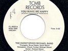 Christopher Michael Band-You Make Me Happy-TCMB 45-hear