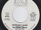RAYMOND SMITH Seven Day Lover NORTHERN SOUL 45 LISTEN