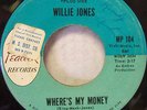 NORTHERN WILLIE JONES WHERE'S MY MONEY MR. PEACOCK 104