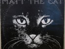 Matthew Larkin Cassell Matt The Cat LP ORIGINAL HEAR