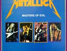 METALLICA  MASTERS OF EVIL 