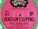 IRATION STEPPAS Too Much War UK roots 10