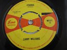LARRY WILLIAMS   Strange/ Call On Me- Rare UK SUE 7