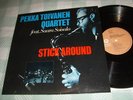 PEKKA TOIVANEN QUARTET Stick Around LP Finnish KOMPASS