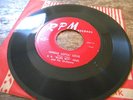 B.B Blues Boy King,RPM Records 45rpm Record, A- + Cond