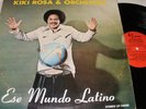 SALSA  KIKI ROSA & ORCHESTRA ESE MUNDO LATINO ON G7 OG