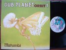 MATUMBI - DUB PLANET ORBIT 1 UK LP DENNIS BOVELL NM/NM