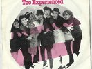 The Bodysnatchers, Too Experienced, German P/S 7