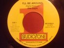 Otis Gayle-I'll be around 45 Studio One Dodd mittoo
