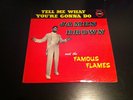 James Brown & The Famous Flames-Tell Me What You're Go