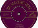 ELVIS PRESLEY TOO MUCH HMV GOLD UK ORIG EX L K