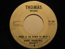 Funk 45 BOBBY FRANKLIN'S INSANITY on THOMAS HEAR