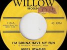 Goody Oswaldo on Willow 2-Sider Boogaloo  Hear It