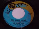 The Green Slime: The Green Slime 45 - Psych Garage