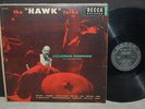 COLEMAN HAWKINS:  The Hawk Talks DECCA LP mono