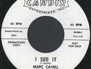 MARC CAVELL & CLASS MATES: I See It / I Didn't Lie