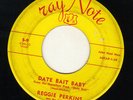 ROCKABILLY on RAY NOTE--REGGIE PERKINS---HEAR BOTH