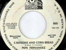 rare Latin Funk 45 PEPE FERNANDEZ c-rations corn bread
