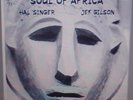 JEF GILSON/ HAL SINGER/ SOUL OF AFRICA/ORIGINAL FRENCH