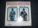 CHARLIE ROUSE & SELDON POWELL-WE PAID OUR DUES OG EPIC
