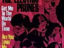 THE ELECTRIC PRUNES: Get Me To The World On Time (´67)
