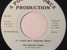 THE POSITIVE FORCE If I Could Help... PRIVATE JAZZ 45