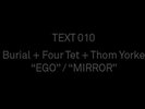 Burial Four Tet Thom Yorke 12