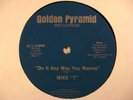 MIKE T Do It Any Way GOLDEN PYRAMID 12