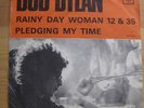 Bob Dylan-Rainy day woman 12&35  PS 45