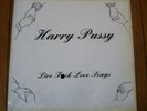 HARRY PUSSY live f--k love songs LP noise NNCK ltd 300