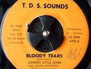 R&B Blues 45 JOHNNY LITTLE JOHN Bloody Tears on TDS